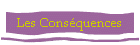 Les Consquences