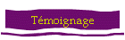 Tmoignage